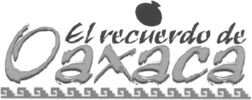 El recuerdo de Oaxaca & DESIGN trademark