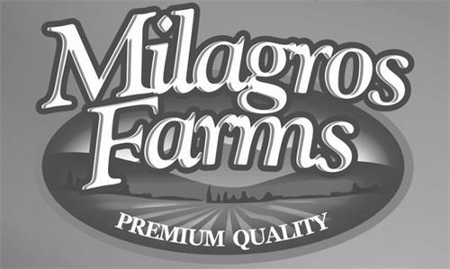 MILAGROS FARMS & Design trademark