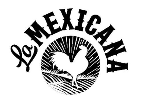  LA MEXICANA & Rooster Logo trademark