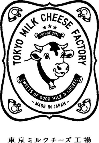 TOKYO MILK CHEESE FACTORY SINCE 2011 SWEETS OF GOOD MILK & CHEESE. MADE IN JAPAN trademark