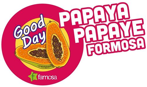 GOOD DAY FAMOSA PAPAYA PAPAYE FORMOSA & Design trademark