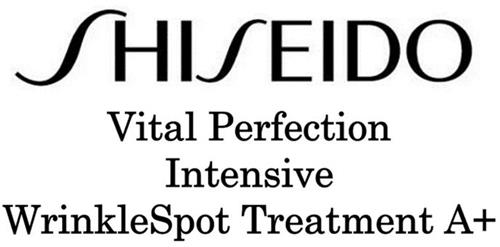 SHISEIDO Vital Perfection Intensive WrinkleSpot Treatment A+ trademark