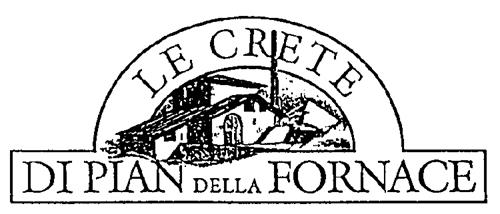 LE CRETE DI PIAN DELLA FORNACE & DESIGN trademark