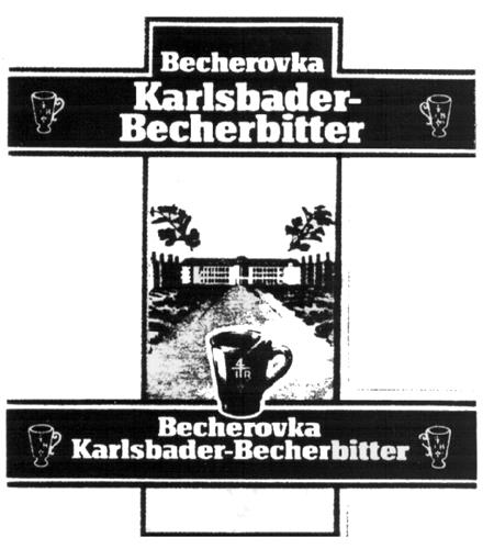 BECHEROVKA KARLSBADER BECHERBITTER &  DESIGN trademark